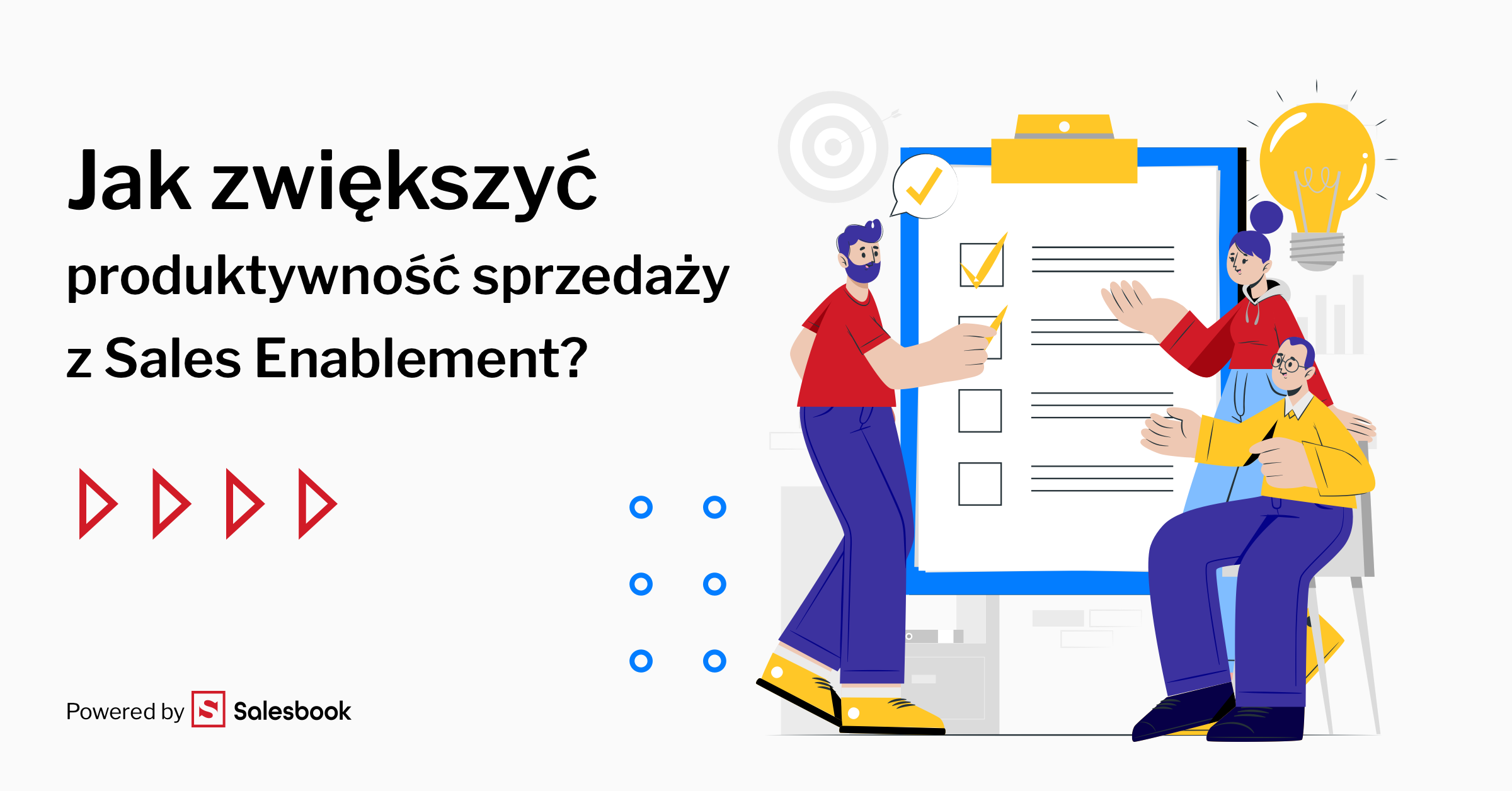 Sales Enablement może pomóc zespołom sprzedaży skupić się na tym, co naprawdę ważne