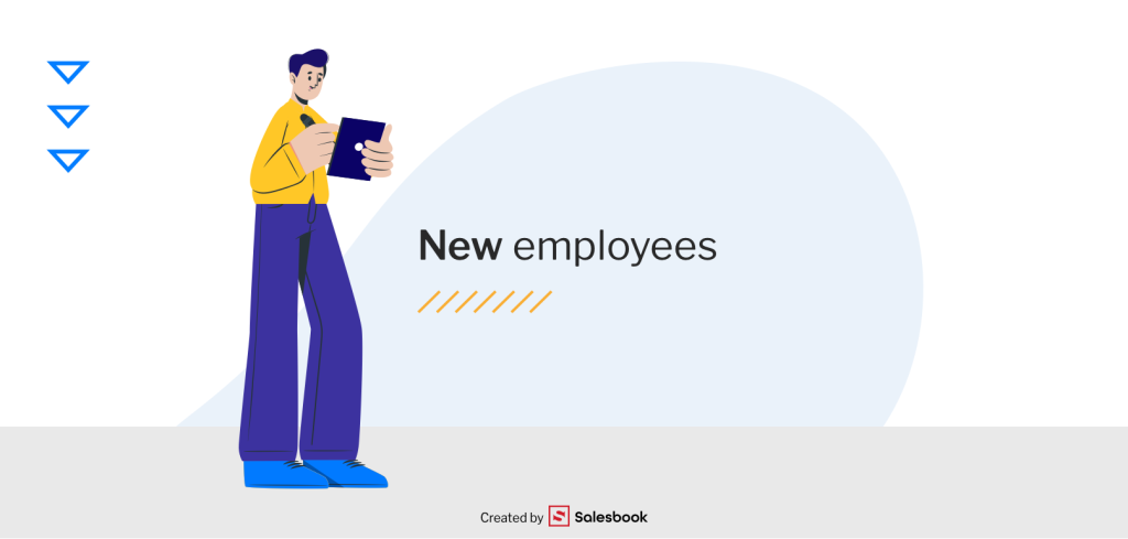 Thanks to the Salesbook new employees will quickly get onboarded